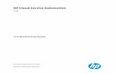 HP Cloud Service Automation…2.1 Amazon Web Services ... 2.14.1 HP SiteScope CSA template does not appear on HP SiteScope server after import ... HP Cloud Service Automation ...
