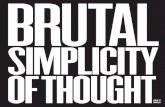 This book celebrates moments when Brutal Simplicity of ... Simplicity of Thought Book.pdf · This book celebrates moments when Brutal Simplicity of Thought ... You will need a deep