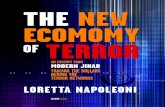 THE NEW ECOMOMY OF TERROR - ColdType · THE NEW ECOMOMY OF TERROR ... AN EXCERPT FROM MODERN JIHAD TRACING THE DOLLARS ... She was among the first people to interview members of the
