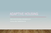 ADAPTIVE HOUSING - firstnationshousingconference.comfirstnationshousingconference.com/wp-content/uploads/2018/02/FNHC... · headed by people 55 years or older. (Canadian ... • Diameter
