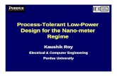 Process-Tolerant Low-Power Design for the Nano …vlsi/courses/ee695kr/s...Process-Tolerant Low-Power Design for the Nano-meter Regime Exponential Increase in Leakage Non-Silicon Technology