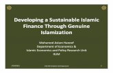 Developing a Sustainable Islamic Finance Through … 17, 2012 · Developing a Sustainable Islamic Finance Through Genuine ... knowledge of fiqh rather that the full spectrum of the