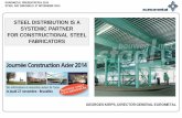 STEEL DISTRIBUTION IS A SYSTEMIC PARTNER FOR ...€¦ · steel distribution is a systemic partner for constructional steel fabricators. eurometal the voice of european steel, ...