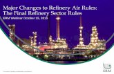 Major Changes to Refinery Air Rules: The Final Refinery ...€¦ · Major Changes to Refinery Air Rules: The Final Refinery Sector Rules . ERM ... barometric pressure ... Olefin/hydrogen