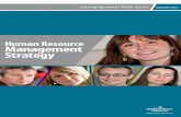 Human Resource Management Strategy - Executive … · HR Strategy Table of Contents ... human resource management strategy, we must also balance departmental priorities and challenges.