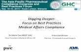 Digging Deeper: Focus on Best Practices Compliance · Digging Deeper: Focus on Best Practices Medical Affairs Compliance 1 ... device companies have expanded their medical science