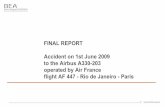 Final Report presentation - BEA · 1 FINAL REPORT Accident on 1st June 2009 to the Airbus A330-203 operated by Air France flight AF 447 - Rio de Janeiro - Paris