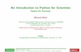 An Introduction to Python for Scientists - Hands-On … Introduction to Python for Scientists Hands-On Tutorials Ahmed Attia Statistical and Applied Mathematical Science Institute