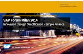 SAP Forum Milan 2014 · 2014-11-07 · First global Go-Live of ERP on HANA BUSINESS BENEFITS ... single-instance ERP system ... Enable highly integrated and standardized processes