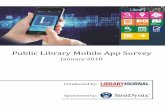 Public Library Mobile App Survey - s3.amazonaws.com · Library Apps and Mobile Optimized Websites : 7 . ... • OverDrive/Libby tops the list of vendor apps that are marketed directly