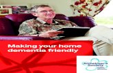 Making your home dementia friendly - Alzheimer’s Society ... · 4 Knowing where things are 10 ... Making your home dementia friendly 5 ... make your home safe. It’s also important