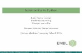 Introduction to Python - Luis Pedro Coelholuispedro.org/files/talks/2015/LxMLS-python-intro.pdf · Introduction to Python LuisPedroCoelho luis@luispedro.org @luispedrocoelho European