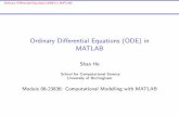 Ordinary Differential Equations (ODE) in MATLABszh/teaching/matlabmodeling/Lecture5... · Ordinary Di erential Equations (ODE) in MATLAB Outline Outline of Topics Concepts about ODE