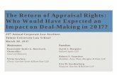 The Return of Appraisal Rights: Who Would Have …. 3E. The...The Return of Appraisal Rights: Who Would Have Expected an Impact on Deal-Making in 2017? 29 th Annual Corporate Law Institute