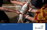 WorldFish Corporate Identity · WorldFish Corporate Identity. Contents 1.0 Introduction 4 ... The fonts are an integral part of the visual ... Other functions, such as the role of