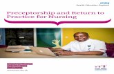 Preceptorship and Return to Practice for Nursing · Preceptorship is a term used for a consolidation period following Registration with the NMC. It will help ease your transition