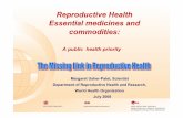 Reproductive Health Essential medicines and commodities · 2015-06-05 · Reproductive Health Essential medicines and commodities: ... Health Essential Medicines and Commodities Action
