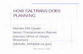 HOW CALTRANS DOES PLANNING - Results Directaapa.files.cms-plus.com/SeminarPresentations/08_Planning_Fell... · projects,reserves from regional agencies in regional ... The dreaded