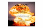 BLEVE - Dick Atlee · This document is not suggesting that all tanks in fires or other accidents will BLEVE. Tanks designed to ... Anhydrous Ammonia ... Tanks come in various sizes