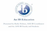 An IB Education - allenisd.org · An IB Education Presented by Shelly ... Group IV Science Poster Presentation February 1 @ 6PM in the Black Box . Group V: Mathematics ... Theory