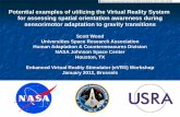 Potential examples of utilizing the Virtual Reality System ... · Potential examples of utilizing the Virtual Reality System . for assessing spatial orientation awareness during .