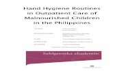 Hand Hygiene Routines in Outpatient Care of Malnourished ... · Hand Hygiene Routines in Outpatient Care of Malnourished Children in the Philippines ... have become some of the leading