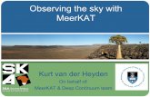 Observing the sky with MeerKAT - Lorentz Center · Observing the sky with MeerKAT Kurt van der Heyden On behalf of: MeerKAT & Deep Continuum team. What is MeerKAT ... (rms); possible