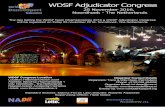 Adjudicator Congress 25 November 2016, Noordhoek - The Netherlands The day before the WDSF Nook Championships 2016 a WDSF Adjudicator Congress will be organized on friday 25 november