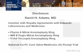 Disclosure David H. Adams, MD - American …webcast.aats.org/2013/files/Sunday/Adams-Adult-PG-Sunday.pdf · David H. Adams, MD . Marie-Josée & Henry R. Kravis . Professor & Chairman
