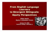 From English Language Learners to Emergent Bilinguals ... From English Language Learners to Emergent