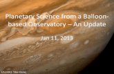 Planetary Science from a Balloon- based Observatory An Update · Planetary Science from a Balloon-based Observatory – An ... planetary platform being defined considered in the study