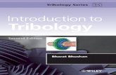 INTRODUCTION TO TRIBOLOGY - Buch.de · Bhushan Introduction to Tribology, ... 1 Introduction 1 1.1 Deﬁnition and History of Tribology 1 1.2 Industrial Signiﬁcance of Tribology