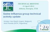 Swine Influenza group technical activity update · Ariel Pereda (INTA, Argentina) Swine Influenza group technical activity update TECHNICAL ... S a b r in a S w e n s o n (U S A ),