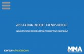 2016 GLOBAL MOBILE TRENDS REPORT - .Introduction The Mobile Marketing Association (MMA) and Kantar