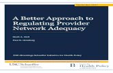 A Better Approach to Regulating Provider Network Adequacy · A Better Approach to Regulating Provider Network Adequacy _____ Mark A. Hall Paul B. Ginsburg