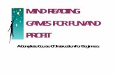 MIND READING GAMES FOR FUN AND PROFIT - …cdn.preterhuman.net/texts/manuals/magic/Magic - Making a Living... · MIND READING GAMES FOR FUN AND PROFIT A Complete Course Of Instruction