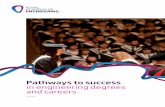 Pathways to success in engineering degrees and careers · Pathways to success in engineering degrees and ... A report commissioned by ... ii Royal Academy of Engineering Pathways