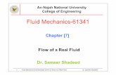 Fluid Mechanics-61341 - An-Najah Videos · 7 Fluid Mechanics-2nd Semester 2010- [7] ... no mixing, and the velocity ... Reynolds Experiment 8 Fluid Mechanics-2nd Semester 2010- [7]