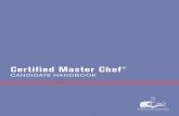 candidate handbook - American Culinary Federation · Eligibility is based on a chef’s work experience and educational background. ... letter verifies the candidate’s commitment