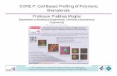 CORE P: Cell-Based Profiling of Polymeric Biomaterials ... · Professor Prabhas Moghe Department of Biomedical Engineering; Chemical & Biochemical Engineering ... High-content imaging