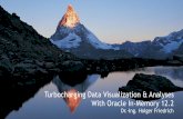 Turbocharging Data Visualization & Analyses With Oracle … · Turbocharging Data Visualization & Analyses With Oracle In-Memory 12.2 ... Database, Data Warehousing ... • New smart