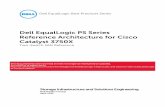 Dell EqualLogic PS Series Reference Architecture for Cisco Catalyst … · 2014-04-06 · 5 4.1 Reference architecture overview ... SWRA1015 Dell EqualLogic PS Series Reference Architecture