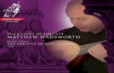 The Knight Of The Lute Matthew Wadsworth - dsd-files.s3 ... · PDF fileJohn Dowland was still somewhat out of favour at the English court, and ... Lachrimae in 1604. It was during