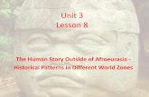 Unit 3 Lesson 8 - Mr Bushbushdewitt.weebly.com/uploads/9/8/1/5/9815251/lesson_8_ppt.pdf · Unit 3 Lesson 8 The Human Story ... Kingdoms/empires . The Americas . Foraging . ... David