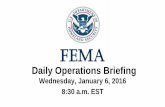 Daily Operations Briefing - Disaster CenterDaily+Ops+Briefing+01-06-2016.pdf · •Daily Operations Briefing Wednesday, January 6, ... • Major Disaster Declaration FEMA -4248-DR-MS