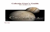 Celestia User’s Guide - CSD Education Technologyedtech.canyonsdistrict.org/.../1/9/8719529/celestiausersguide1-5-1.pdf · Celestia User’s Guide ... you can fly via your own “hyperdrive”