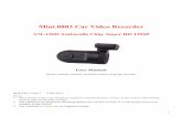 Mini 0803 Car Video Recorder - DashCamTalk 0803 User Manual 02071… · 1 Mini 0803 Car Video Recorder A7LA50D Ambarella Chip, Super HD 1296P User Manual Please read this manual carefully