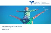 Investor presentation - ablynx.com€¦ · 2 Forward looking statements Certain statements, beliefs and opinions in this presentation are forward-looking, which reflect the Company