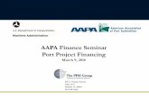 AAPA Finance Seminar Port Project Financingaapa.files.cms-plus.com/SeminarPresentations/2016Seminars... · AAPA Finance Seminar Port Project Financing ... of potential capital needs