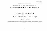 Chapter 650 Telework Policy - US Department of … · Chapter 650 Telework Policy ... 11. TRAINING Page 16 12. ... kept secret in the interest of national defense or foreign policy.